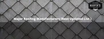 Major Roofing Manufacturers (Best Updated List for 2025) - Roofers Guild - shingle supplier