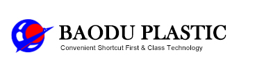 BAODU PLASTIC - Convenient Shortcut First & Class Technology